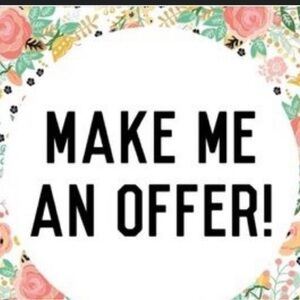 MAKE ME AN OFFER!